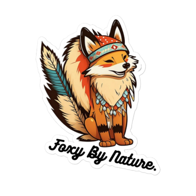 Fox Sticker, Foxy By Nature