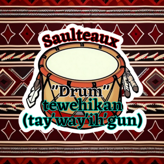 Language Lesson Sticker | "Drum" Saulteaux | Native American Art